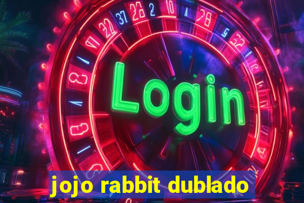 jojo rabbit dublado